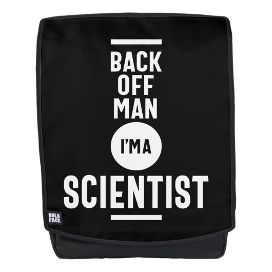 Sac À Dos Back Off Man Je suis un scientifique (Devant)