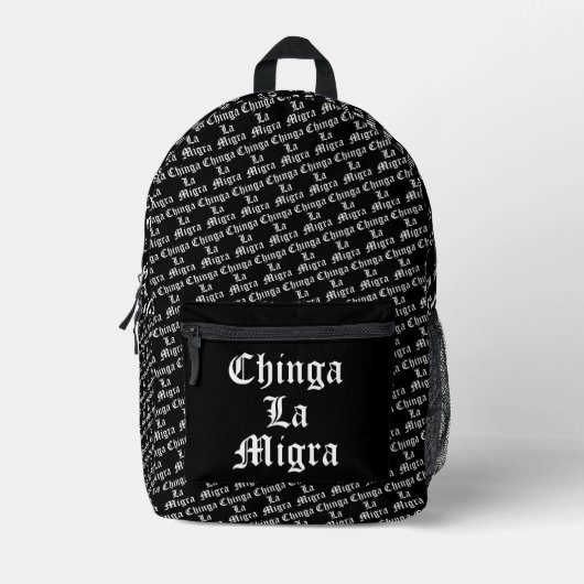 Sac À Dos Imprimé Chinga LA Migra (Recto)