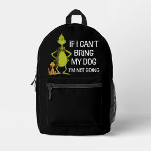 Sac À Dos Imprimé Grinch Si je ne peux pas amener mon chien, je ne v