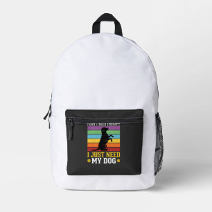 Sac À Dos Imprimé J'ai juste besoin de la thérapie de mon chien