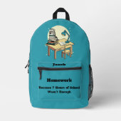 Sac À Dos Imprimé Travail à domicile : Parce que 7 heures d'école ne (Recto)