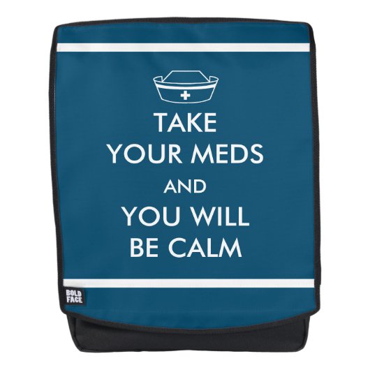 Sac À Dos Prenez Vos Mèdes Et Vous Serez Calme (Devant)