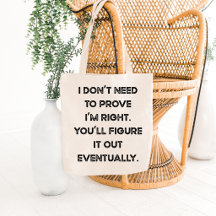 Sac à main Je n'ai pas besoin de prouver que j'ai