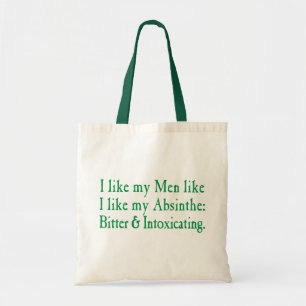 Sac Absinthe J'aime Mes Hommes Comme J'aime Mon Ab