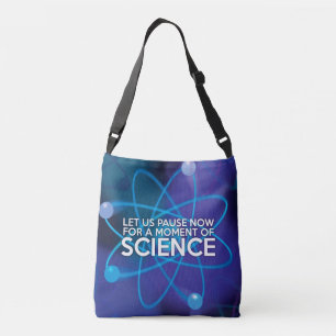 SAC AJUSTABLE ARRÊTONS-NOUS UN INSTANT POUR UN MOMENT DE SCIENCE