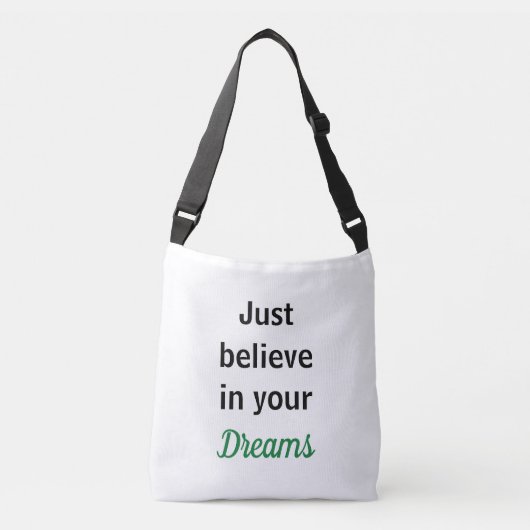 Sac Ajustable Bolsa Just believe in your dreams (Devant)