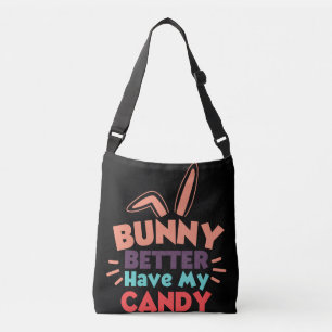 Sac Ajustable Bunny ferait mieux d'avoir mon bonbon