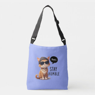 Sac Ajustable Cross Body Stay humble Fourre-tout