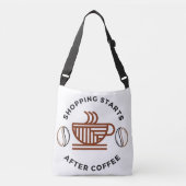 Sac Ajustable Le shopping commence après le café (Devant)