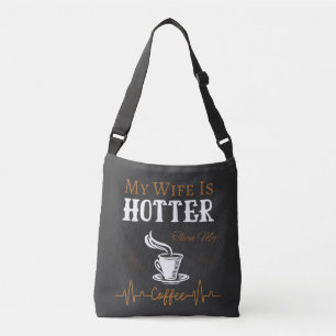 Sac Ajustable Ma Femme Est Plus Chaud Que Mon Café