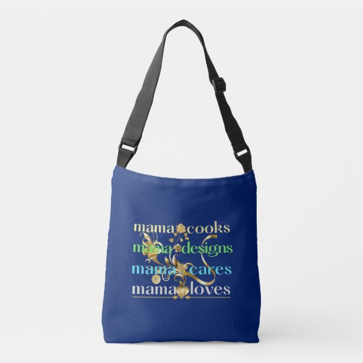 Sac Ajustable Mama Cooks Mama Designs Mama Cares Mama Loves (Devant)