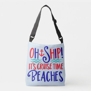 Sac Ajustable Oh Ship It's Cruise TIme Beaches FOURRE-TOUT