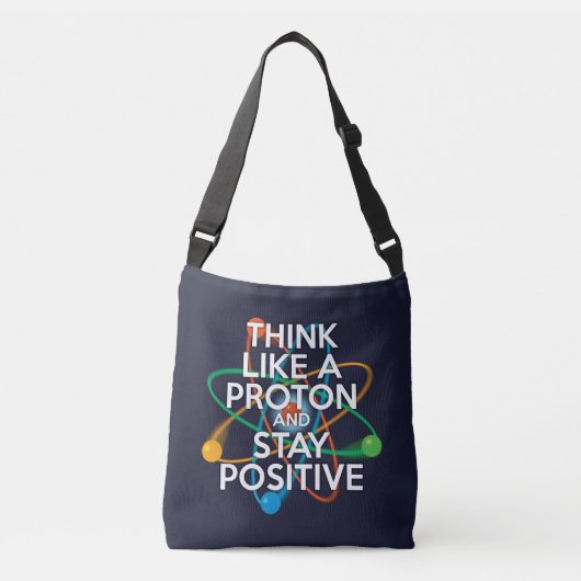 SAC AJUSTABLE PENSEZ COMME UN PROTON ET RESTEZ POSITIF (Devant)