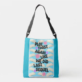 Sac Ajustable Plot Twist Encore Cheeky Fun Bolover Slogan (Dos)