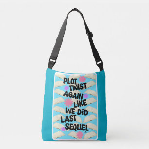 Sac Ajustable Plot Twist Encore Cheeky Fun Bolover Slogan