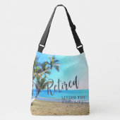 Sac Ajustable Retraité...Vivre la Bonne Vie ! (Devant)