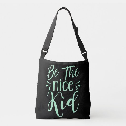 Sac Ajustable Soyez le bon enfant message positif dans Mint Gree (Devant)