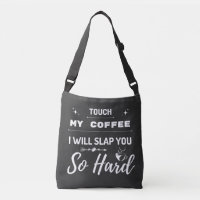 Touchez Mon Café Je Vais Te Frapper Si Dur Drôle