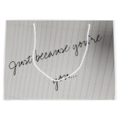 Sac cadeau - Juste parce que vous êtes vous (Plain (Devant)