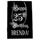 Sac Cadeau Moyen 25e Birthday: Fancy, Elegant Script + Custom Nom (Devant)