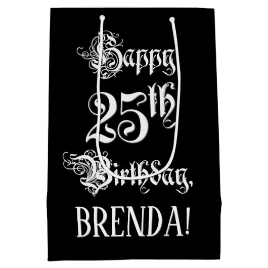 Sac Cadeau Moyen 25e Birthday: Fancy, Elegant Script + Custom Nom (Dos)