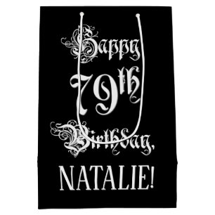 Sac Cadeau Moyen 79e anniversaire : fantaisie, élégant script + Nom