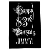 Sac Cadeau Moyen 83e anniversaire : fantaisie, élégant script + Nom (Dos)
