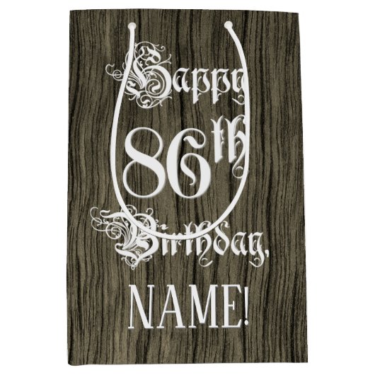 Sac Cadeau Moyen 86th Birthday: Fancy, Faux Wood Look + Custom Name (Devant)