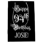 Sac Cadeau Moyen 94e anniversaire : fantaisie, élégant script + Nom (Devant)