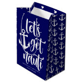 Sac Cadeau Moyen Allons-y Nauti | Texte Moderne Drôle pour Enterrem (Dos Angle)