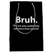Sac Cadeau Moyen Bruh Typographie Bruh (Devant)