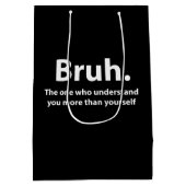Sac Cadeau Moyen Bruh Typographie Bruh (Dos)
