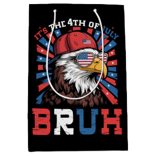 Sac Cadeau Moyen C'est le 4 juillet Bruh Aigle américain Patriote