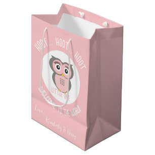 Sac Cadeau Moyen Chouette rose Hoot Hoot Bienvenue dans le monde