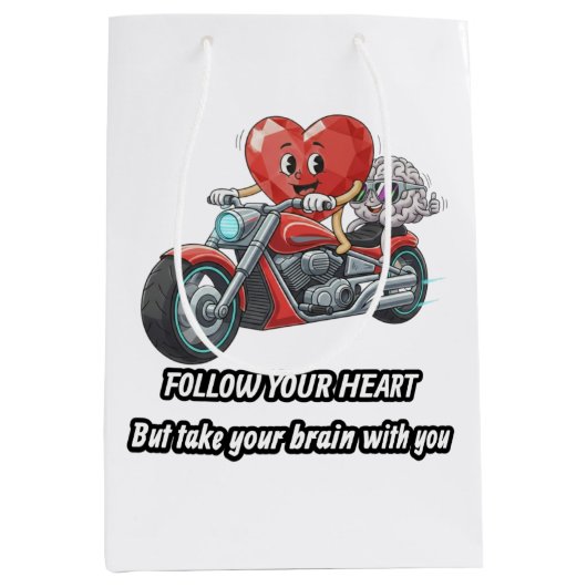 Sac Cadeau Moyen Follow your heart take your brain (Devant)