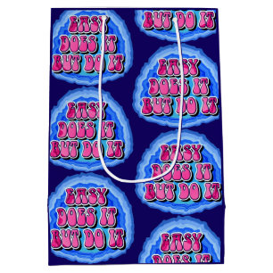 Sac Cadeau Moyen Géode 'Easy Does It' Slogan de récupération en 12