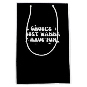 Sac Cadeau Moyen Ghouls veut juste avoir un design de base amusant