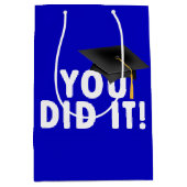 Sac Cadeau Moyen Graduation Vous L'Avez Fait Panneau Bleu (Devant)