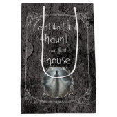 Sac Cadeau Moyen Haunt Notre Première Maison (Dos)