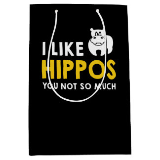 Sac Cadeau Moyen J'Aime Les Hippopotames Vous N'Avez Pas Tant De Co