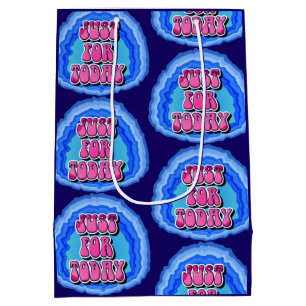 Sac Cadeau Moyen Juste pour aujourd'hui Geode 12 Étape AA Slogan de