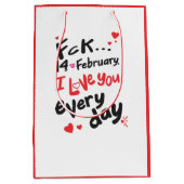 Sac Cadeau Moyen Le 14 février dernier, je t'aime tous les jours (Devant)