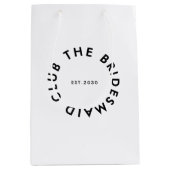 Sac Cadeau Moyen Le Bridesmaid Club Bachelorette (Devant)