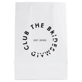 Sac Cadeau Moyen Le Bridesmaid Club Bachelorette (Dos)