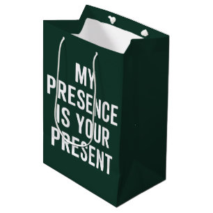 Sac Cadeau Moyen Ma présence est votre cadeau de Noël drôle et sarc