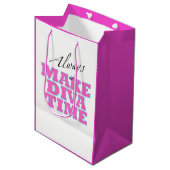 Sac Cadeau Moyen "Make Diva Time"/ Relax / Toujours! (Devant Angle)
