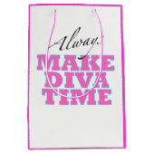 Sac Cadeau Moyen "Make Diva Time"/ Relax / Toujours! (Devant)