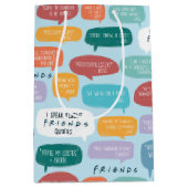 Sac Cadeau Moyen Modèle de citation FRIENDS™ (Devant)