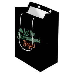 Sac Cadeau Moyen Que les Shenanigans commencent Drôle de Saint-Patr