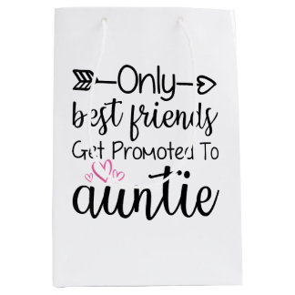 Sac Cadeau Moyen Seuls Les Meilleurs Amis Sont Promus À Tante Soeur